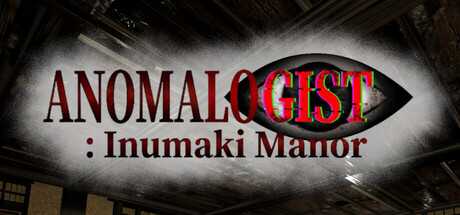 anomalogist-inumaki-manor
