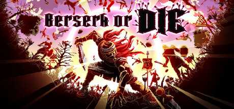 berserk-or-die