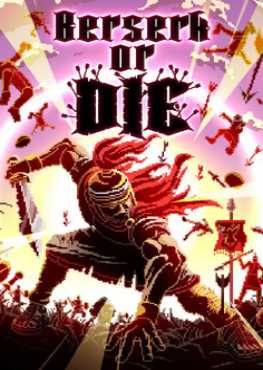 berserk-or-die