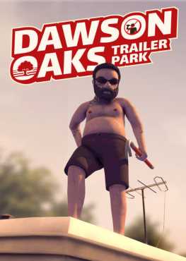 dawson-oaks-trailer-park-viet-hoa-online-multiplayer