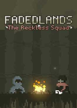 fadedlands-the-reckless-squad