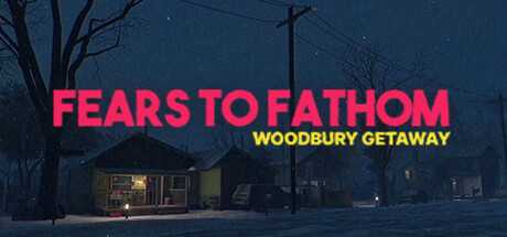 fears-to-fathom-woodbury-getaway-v113-viet-hoa