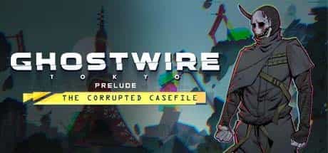 ghostwire-tokyo-prelude-viet-hoa