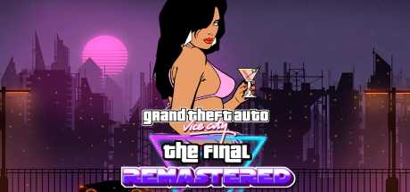 gta-vice-city-the-final-remastered-edition-v193-viet-hoa