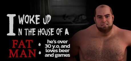 i-woke-up-in-the-house-of-a-fat-man-hes-over-30-years-old-and-loves-beer-and-games-viet-hoa