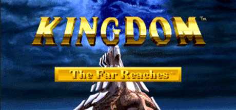 kingdom-the-far-reaches