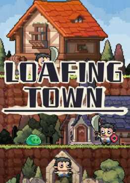 loafing-town