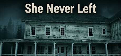 she-never-left
