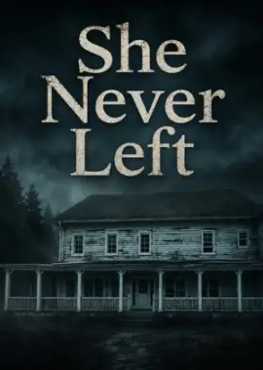 she-never-left