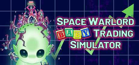 space-warlord-baby-trading-simulator