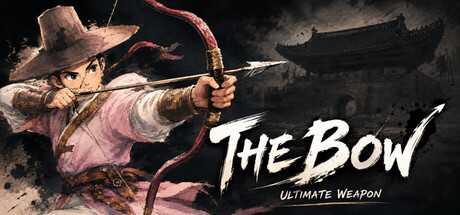 the-bow-ultimate-weapon-viet-hoa
