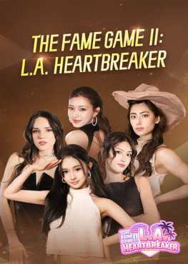 the-fame-game-ii-la-heartbreaker