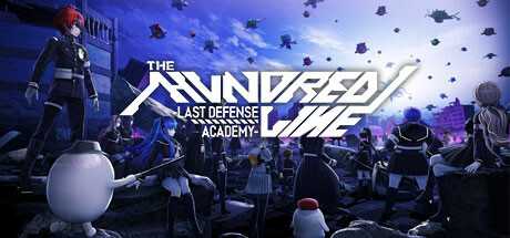 the-hundred-line-last-defense-academy-viet-hoa