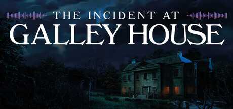 the-incident-at-galley-house