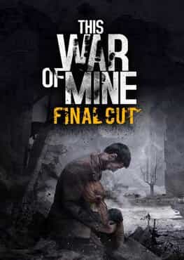 this-war-of-mine-final-cut-forget-celebrations-viet-hoa-full-dlcs